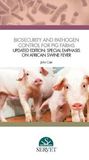Biosecurity and Pathogen Control for Pig Farms