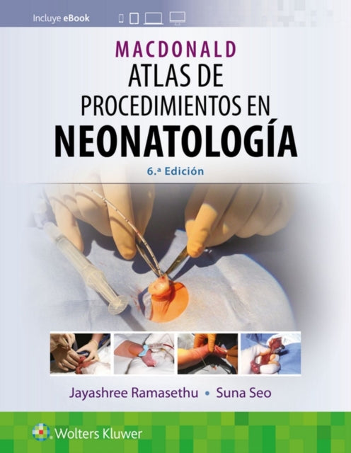Book cover of: MacDonald. Atlas de procedimientos en neonatologia. By: RAMASETHU
