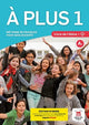 Book cover of: A plus 1 – Edition hybride – Livre de l’eleve. By: Lauréda Kharbache