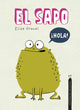 Book cover of: El sapo. By: Elise Gravel