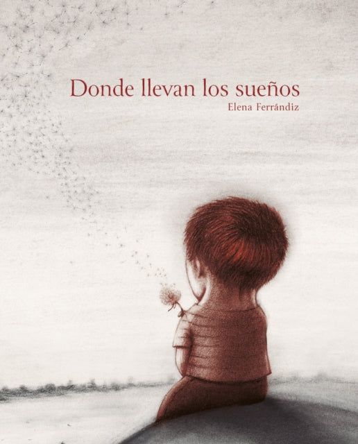 Book cover of: Donde llevan los sueos. By: Elena Ferrándiz