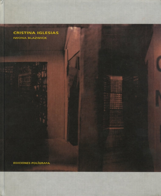 Book cover of: Cristina Iglesias. By: Abalos & Herreros