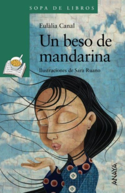 Book cover of: Un beso de mandarina. By: Eulàlia Canal