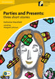 Book cover of: Parties and Presents: Three Short Stories Level 2 Elementary/Lower-intermediate