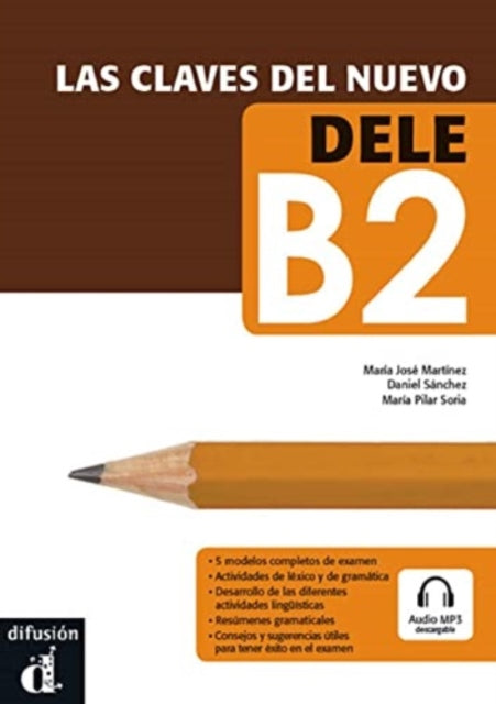 Book cover of: Las claves del nuevo DELE B2. By: María José Martínez