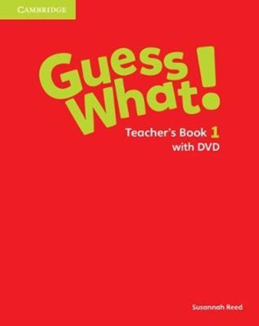 Book cover of: Guess What! Level 1 Teacher's Book with DVD Video Spanish Edition
