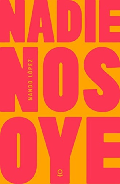 Book cover of: Nadie nos oye. By: Fernando J López
