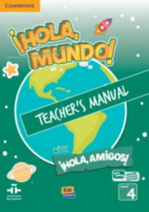 !Hola, Mundo!, !Hola, Amigos! Level 4 Teacher's Manual plus ELEteca