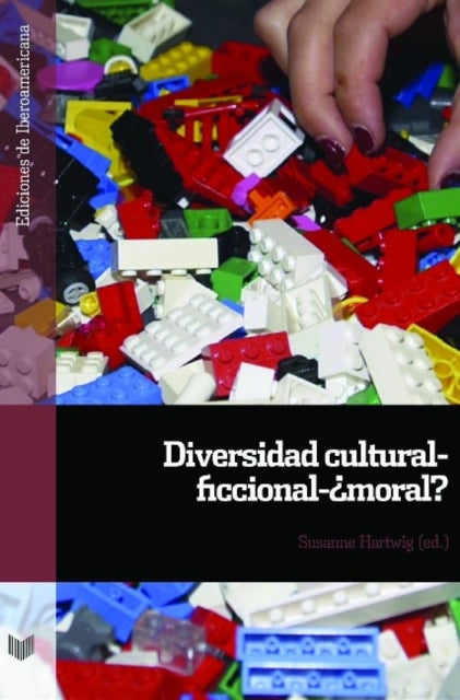 Book cover of: Diversidad cultural-ficcional-¿moral?. By: Susanne Hartwig