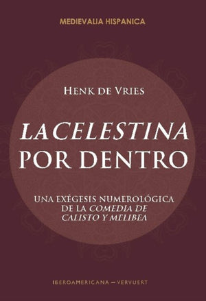"La Celestina" Por Dentro