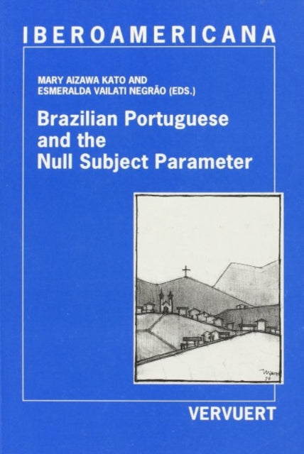 Book cover of: Brazilian Portuguese & the Null Subject Parameter