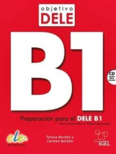 Book cover of: Objetivo DELE B1 - Preparacion para el DELE B1