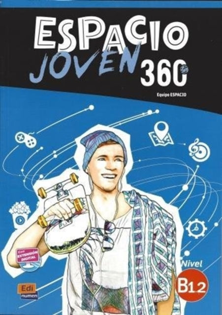 Book cover of: Espacio Joven 360: Level B1.2: Student Book with Free Coded Access to Eleteca
