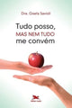 Book cover of: Tudo posso, mas nem tudo me convem