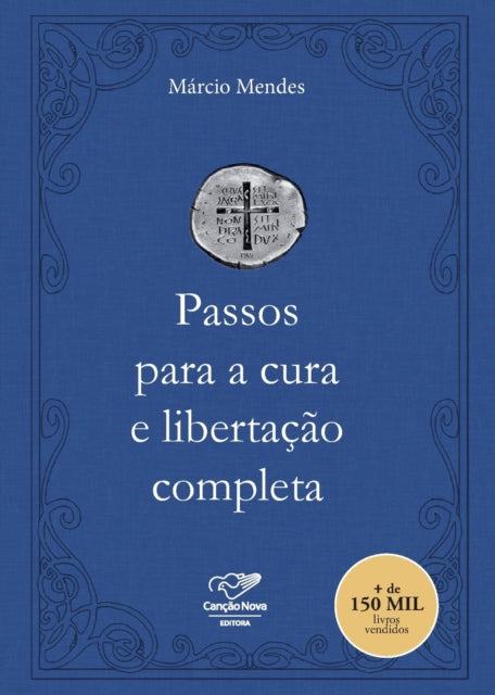 Book cover of: Passos para a cura e libertacao completa