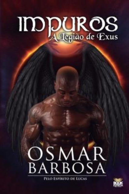 Book cover of: Impuros - A Legiao de Exus