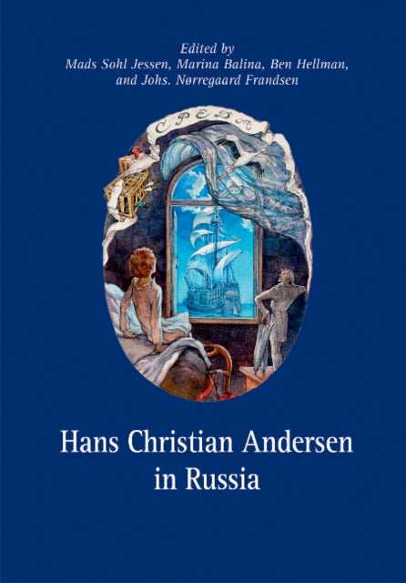 Book cover of: Hans Christian Andersen in Russia. By: Mads Sohl Jessen