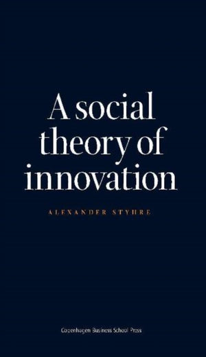 Social Theory of Innovation