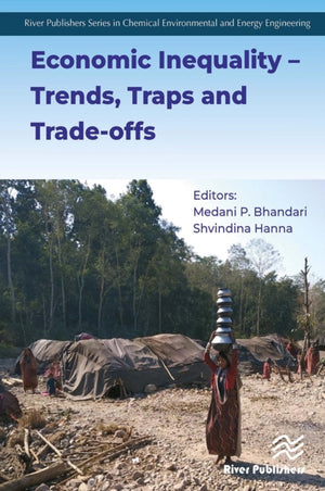 Economic Inequality ? Trends, Traps and Trade-offs
