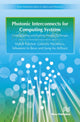 Book cover of: Photonic Interconnects for Computing Systems