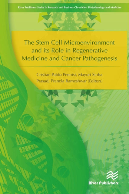 Book cover of: Stem Cell Microenvironment and Its Role in Regenerative Medicine and Cancer Pathogenesis