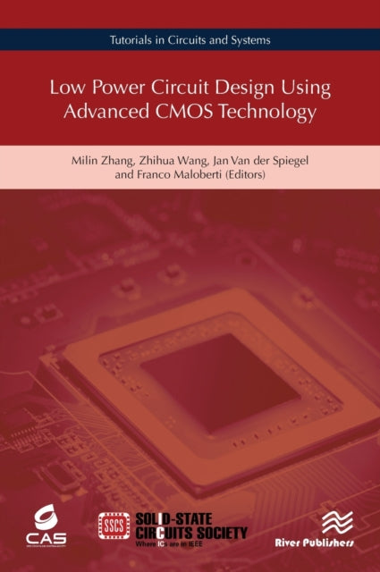 Book cover of: Low Power Circuit Design Using Advanced CMOS Technology. By: Milin Zhang