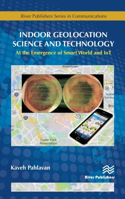 Book cover of: Indoor Geolocation Science and Technology. By: Kaveh Pahlavan