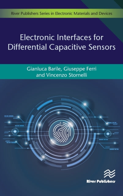 Book cover of: Electronic Interfaces for Differential Capacitive Sensors. By: Gianluca Barile
