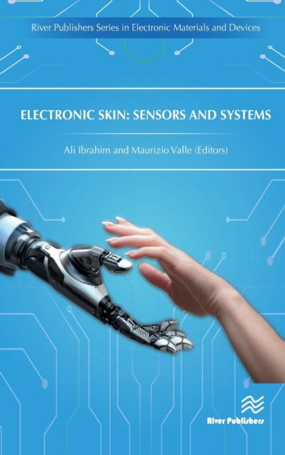 Book cover of: Electronic Skin: Sensors and Systems. By: Ali Ibrahim
