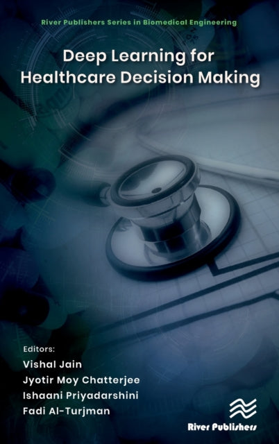 Book cover of: Deep Learning for Healthcare Decision Making. By: Vishal Jain