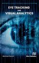 Book cover of: Eye Tracking and Visual Analytics. By: Michael Burch