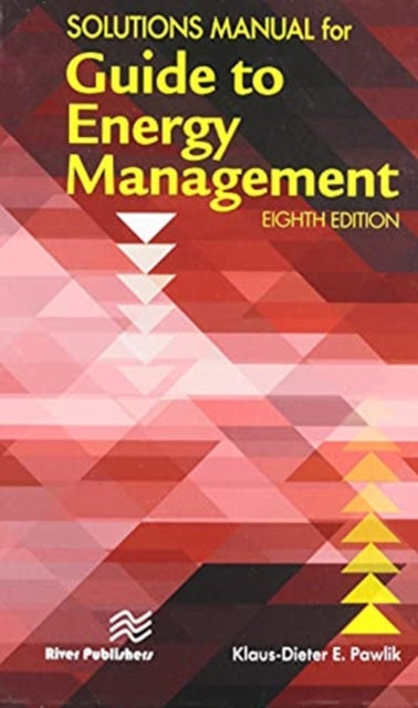 Book cover of: Solutions Manual for the Guide to Energy Management. By: Klaus-Dieter E. Pawlik