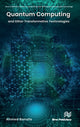 Book cover of: Quantum Computing and Other Transformative Technologies. By: Ahmed Banafa