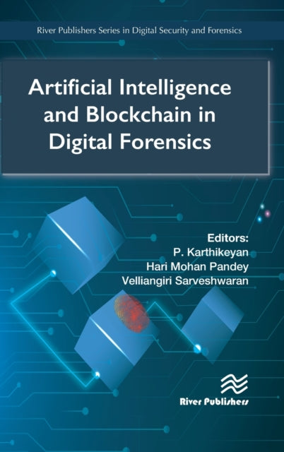 Artificial Intelligence and Blockchain in Digital Forensics