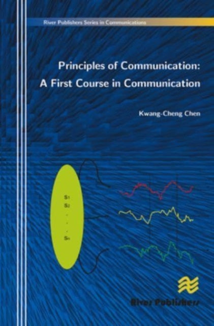 Book cover of: Principles of Communication. By: Kwang-Cheng Chen