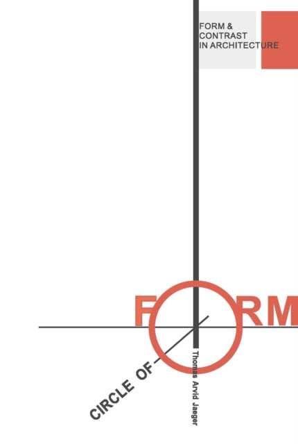 Book cover of: Circle of Form. By: Thomas Arvid Jaeger