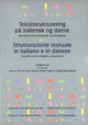 Book cover of: Tekststrukturering pa italiensk og dansk / Strutturazione testuale in italiano e in danese -- 3-Volume Set