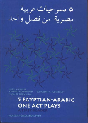 Five Egyptian-Arabic One Act Plays