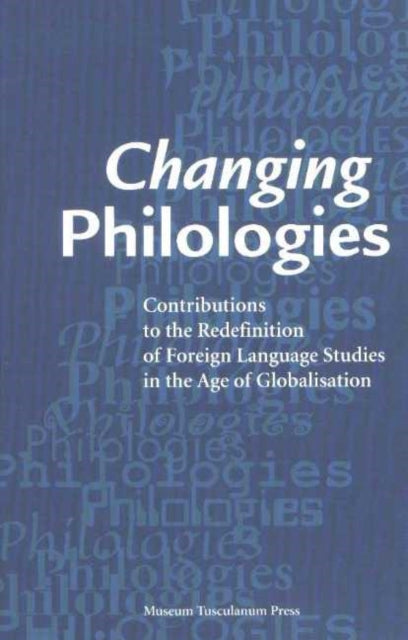 Book cover of: Changing Philologies