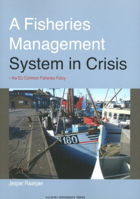 Book cover of: Fisheries Management System in Crisis. By: Jesper Raakjær