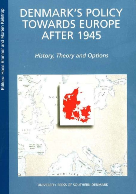 Book cover of: Denmark's Policy towards Europe After 1945, 2nd Edition