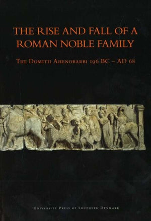 Rise & Fall of a Roman Noble Family