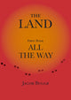 Book cover of: Land, First Book, All the Way. By: Jacob Bugge