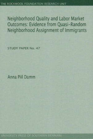 Neighborhood Quality & Labor Market Outcomes