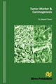 Book cover of: Tumor Marker and Carcinogenesis. By: Manjul Tiwari