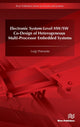 Book cover of: Electronic System-Level HW/SW Co-Design of Heterogeneous Multi-Processor Embedded Systems. By: Luigi Pomante