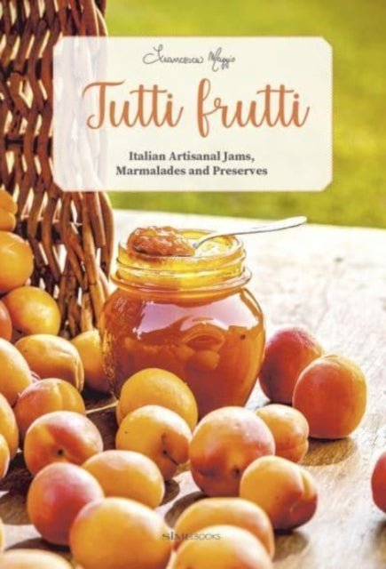 Book cover of: Tutti Frutti. By: Francesca Maggio