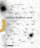 Book cover of: Italian Fashion Now. By: Maria Luisa Frisa