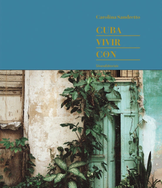 Book cover of: Cuba. Vivir Con. By: Walter Guadagnini
