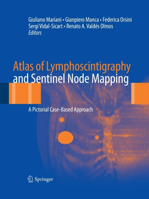 Book cover of: Atlas of Lymphoscintigraphy and Sentinel Node Mapping. By: Giuliano Mariani